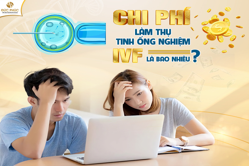 Tại Đức Phúc có nhiều ưu đãi trong thụ tinh ống nghiệm